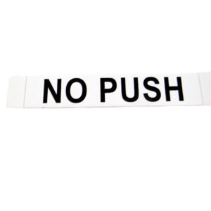 PLACARD:"NO PUSH"